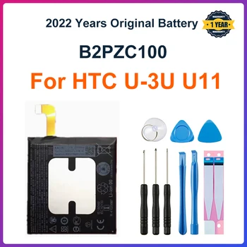 2022 100% Оригинальный Аккумулятор HTC 3000 мАч B2PZC100 Для HTC U-3U U11, Сменный Литий-ионный Аккумулятор Для Телефона + Подарочные Инструменты + Наклейки