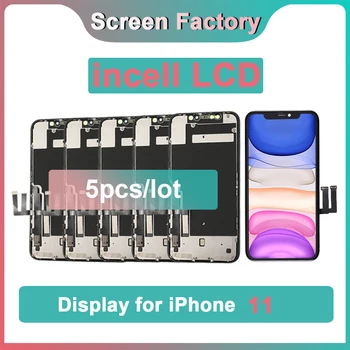 5 Шт. ЖК-дисплей Incell для iPhone 11 с цифровым преобразователем в сборе, замена сенсорного экрана, Поддержка программирования True Tone