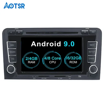 Aotsr Android 9,0 GPS навигация Автомобильный DVD-плеер для Audi A3 S3 2003-2012 мультимедиа 2 din магнитола 4 ГБ + 32 ГБ 2 ГБ + 16 ГБ WiFi