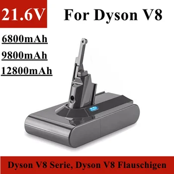 Замена аккумулятора пылесоса 21,6 В Dyson V8, 6800 мАч / 9800 мАч/12800 мАч, для серии Dyson V8, Dyson V8 Flauschigen и т. Д
